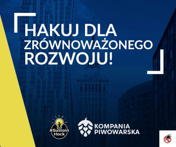 #SustainHack – Kompania Piwowarska zachęca do hakowania w imię zrównoważonego rozwoju
