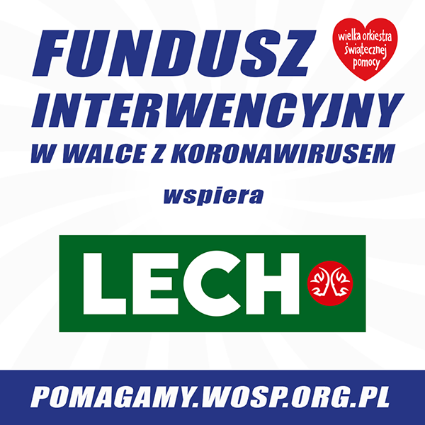 LECH PREMIUM WSPIERA WOŚP I WŁĄCZA SIĘ DO WALKI Z KORONAWIRUSEM